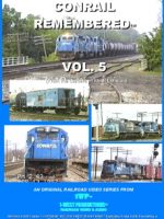 Photo of front cover of Conrail Remembered™ Vol. 5 from 1-West Productions™© 1992, 2019 1-WP/PJ