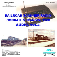 Photo of Front cover of Railroad Scanner Radio- Conrail & NS-N&W, 1988 Audio, Vol. 3 from & © Copyright 2020 1-West Productions™/PJ