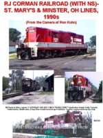 Front Cover of Video RJ CORMAN RAILROAD (WITH NS)- ST. MARY'S & MINSTER, OH LINES, 1990s (1-West Productions™)